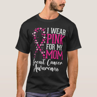 Ich trage Rosa für meine Mama Brustkrebs-Bewusstse T-Shirt