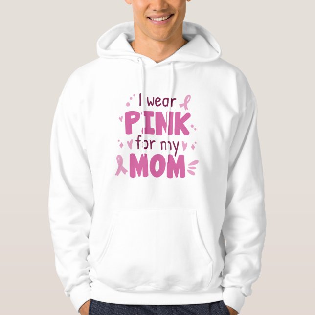 Ich trage Rosa für meine Mama Hoodie (Vorderseite)
