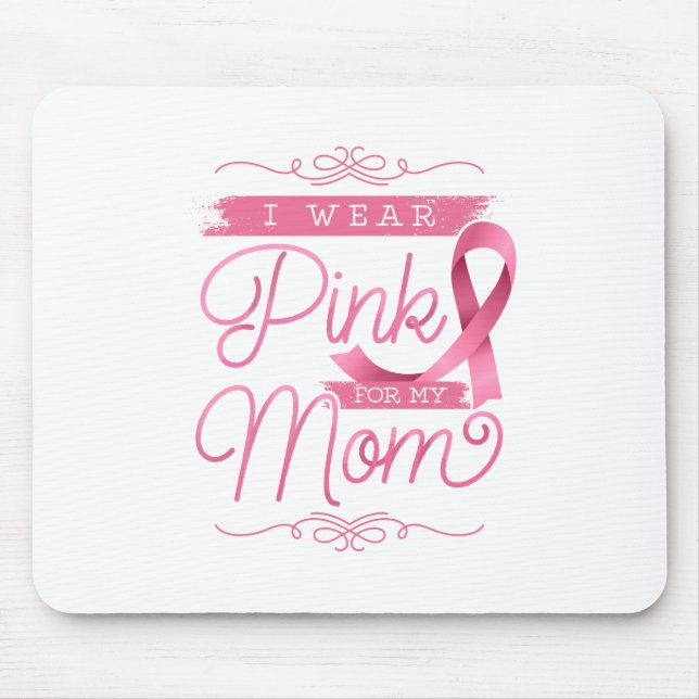 Ich trage Rosa für meine Mama Mousepad (Vorne)