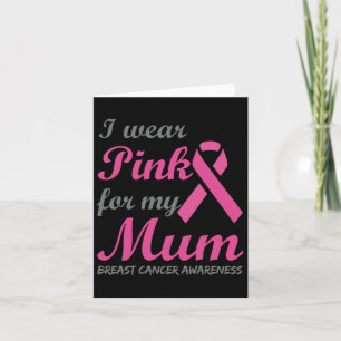 Ich trage Rosa für meine Mama Ribbon Brustkrebs Aw Karte