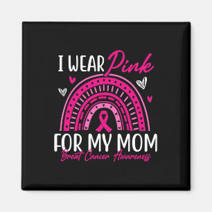 Ich trage Rosa für meine Mama rosa Ribbon Brustkre Magnet