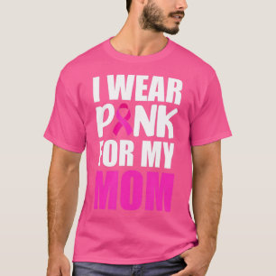 Ich trage Rosa für meine Mama rosa Ribbon Brustkre T-Shirt