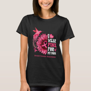 Ich trage Rosa für meine Mama Sonnenblume Hummingb T-Shirt