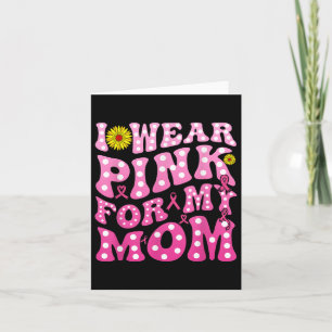 Ich trage rosa für meine Mama, um Brustkrebs zu un Karte