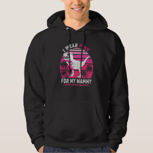 Ich trage Rosa für meine Mammy Rex Dinosaurier-Sch Hoodie
