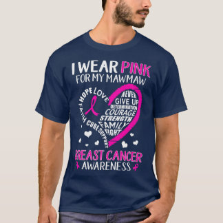 Ich trage Rosa für meine Mawmaw Ribbon Brustkrebs  T-Shirt