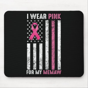 Ich trage Rosa für meine Memaw Pink Brustkrebs Awa Mousepad