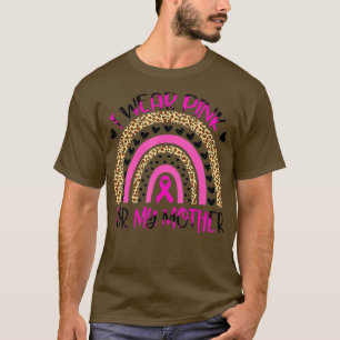Ich trage Rosa für meine Mutter Brustkrebs-Bewusst T-Shirt