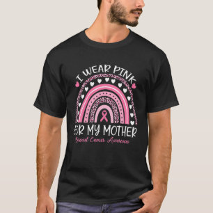 Ich trage Rosa für meine Mutter Brustkrebs-Bewusst T-Shirt
