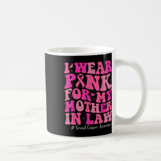 Ich trage Rosa für meine Mutter im Gesetz Brustkre Kaffeetasse
