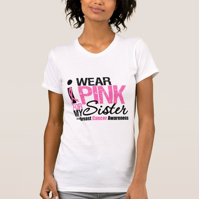 Ich trage Rosa für meine Schwester T-Shirt (Vorderseite)