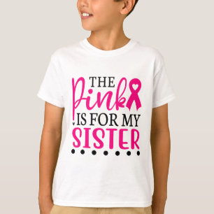 Ich trage Rosa für meine Schwester T Shirt Brustkr