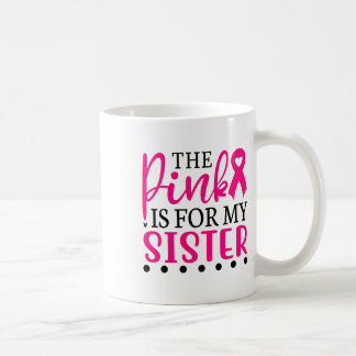 Ich trage Rosa für meine Schwester T Shirt Brustkr Kaffeetasse