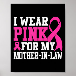 Ich trage Rosa für meine Schwiegermutter Brustkreb Poster