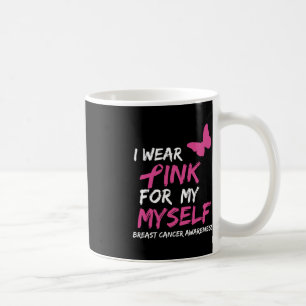 Ich trage Rosa für meine selbst-Ribbon-Brustkrebs- Kaffeetasse
