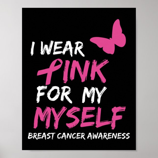 Ich trage Rosa für meine selbst-Ribbon-Brustkrebs- Poster (Vorne)
