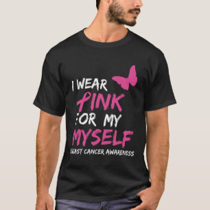 Ich trage Rosa für meine selbst-Ribbon-Brustkrebs- T-Shirt