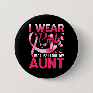Ich trage Rosa für meine Tante Brustkrebs-Bewussts Button