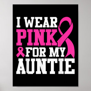 Ich trage Rosa für meine Tante Brustkrebs-Bewussts Poster
