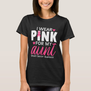 Ich trage Rosa für meine Tante Brustkrebs Bewussts T-Shirt