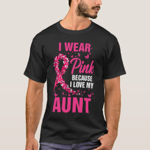 Ich trage Rosa für meine Tante Brustkrebs-Bewussts T-Shirt