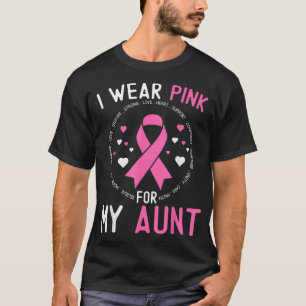 Ich trage Rosa für meine Tante Brustkrebs Support T-Shirt