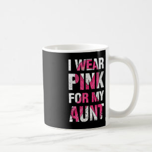 Ich trage Rosa für meine Tante Brustkrebserkrankun Kaffeetasse