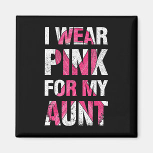 Ich trage Rosa für meine Tante Brustkrebserkrankun Magnet