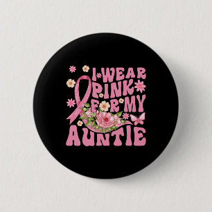 Ich trage Rosa für meine Tante, die für den Brustk Button