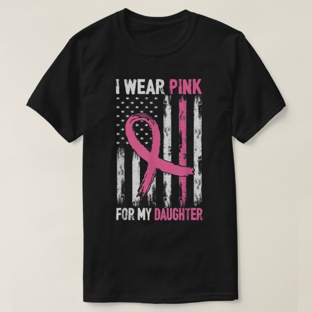 Ich trage Rosa für meine Tochter, die mir die Auss T-Shirt (Design vorne)