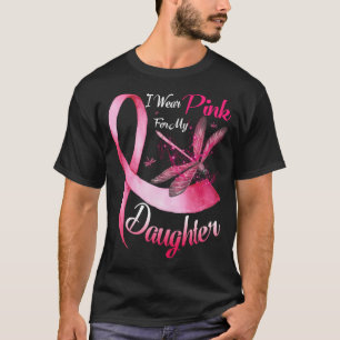 Ich trage Rosa für meine Tochter Dragonfly Pink Ri T-Shirt