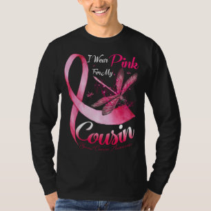 Ich trage Rosa für meinen Cousin Dragonfly Pink Ri T-Shirt