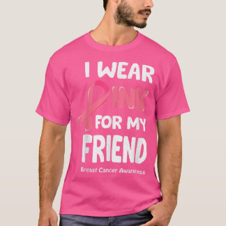 Ich trage Rosa für meinen Freund, Brustkrebs-Freun T-Shirt