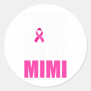 Ich trage Rosa für meinen Mimi-rosa-Ribbon-Brustkr Runder Aufkleber
