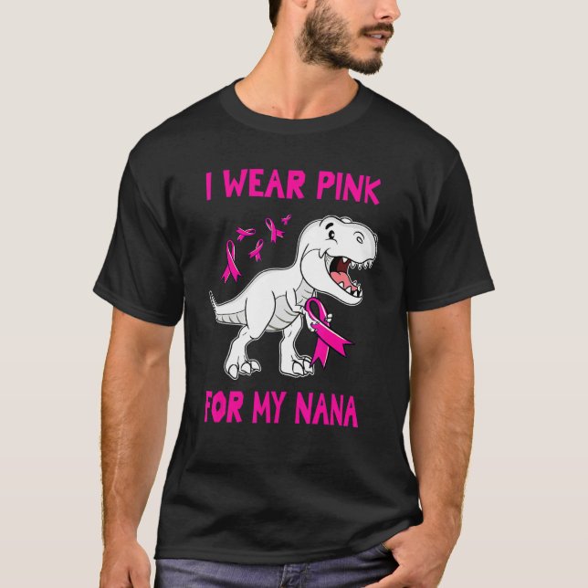 Ich trage Rosa für meinen NANA TRex Dinosaurier Ro T-Shirt (Vorderseite)