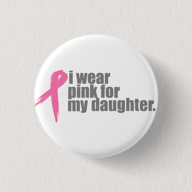 Ich trage Rosa für meinen Tochter-Flair Button (Vorderseite)