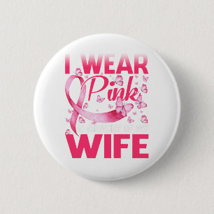 Ich trage Rosa im Gedächtnis meiner Ehefrau Button