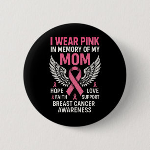 Ich trage Rosa im Gedächtnis meiner Mama - Brustkr Button
