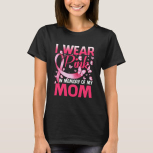 Ich trage Rosa im Gedächtnis meiner Mama T-Shirt