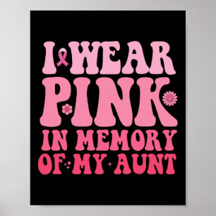 Ich trage Rosa im Gedächtnis meiner Tante Brustkre Poster