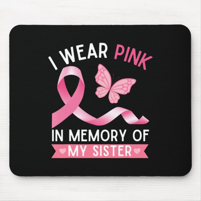 Ich trage Rosa in Erinnerung an meinen Schwester B Mousepad (Vorne)