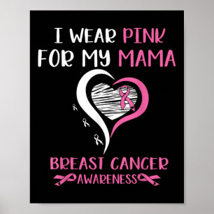 Ich trage Rosa wegen meiner Brustkrebserkrankung b Poster