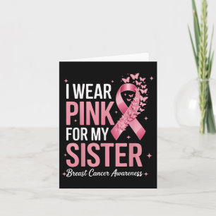 Ich trage Rosa wegen meiner Schwester Brustkrebs B Karte