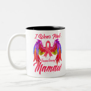 Ich trage Rosa, weil ich meine Mamaw Wings Brust L Zweifarbige Tasse