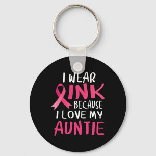 Ich trage Rosa, weil ich meine Tante Brustkrebs Li Schlüsselanhänger