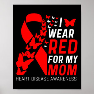 Ich trage Rot für die Herzkrankheit meiner Moms Sc Poster