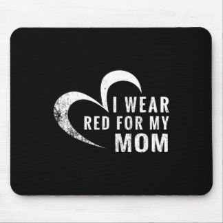Ich trage Rot für meine Mama Herzerkrankung Aufklä Mousepad