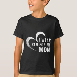 Ich trage Rot für meine Mama Herzerkrankung Aufklä T-Shirt