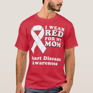 Ich trage Rot für meine Mama Herzerkrankungen Aufk T-Shirt