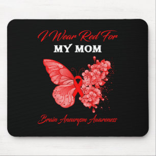 Ich trage Rot für meine Mama Hirnaneurysma-Bewusst Mousepad